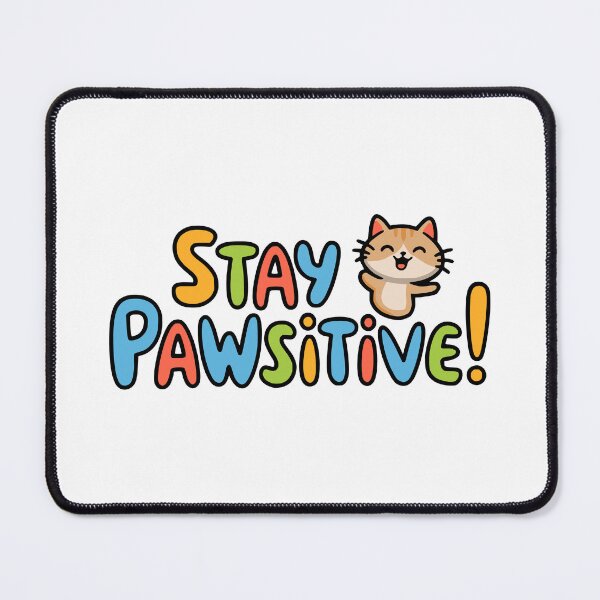 Item preview, Stay Powsitive! Cute Inspirational Cat designed and sold by PMCreative.