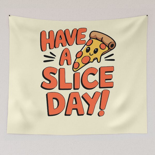 Item preview, Have A Slice Day! Funny Pizza Pun designed and sold by PMCreative.