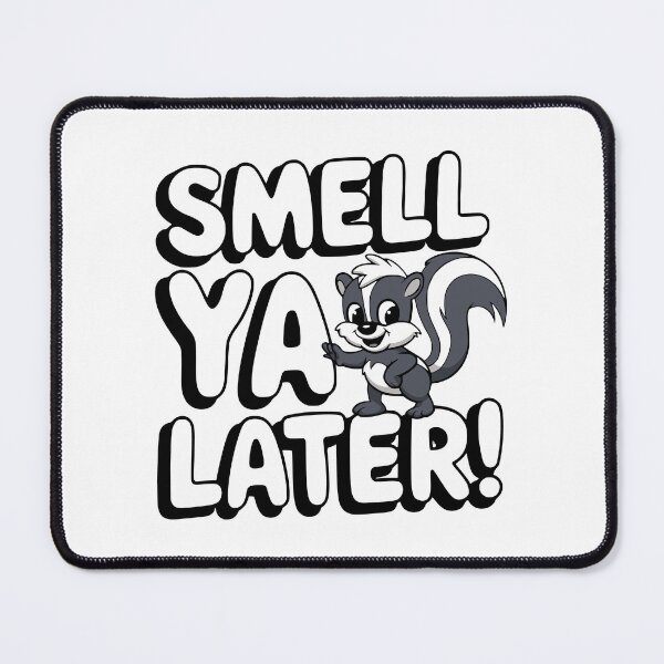 Item preview, Smell Ya Later! Cute Skunk Pun designed and sold by PMCreative.