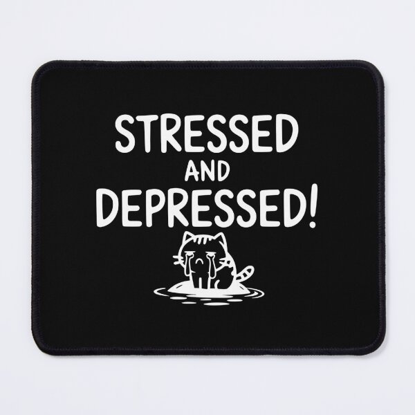 Item preview, Stressed And Depressed Cat! Black And White designed and sold by PMCreative.