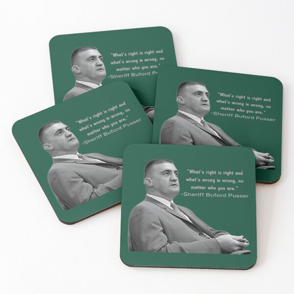 Item preview, "What's right is right and what's wrong is wrong" - Buford Pusser designed and sold by JoezPlace.