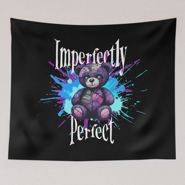 Item preview, Imperfectly Perfect Teddy Bear Art designed and sold by TOA Timeless Original Apparel.