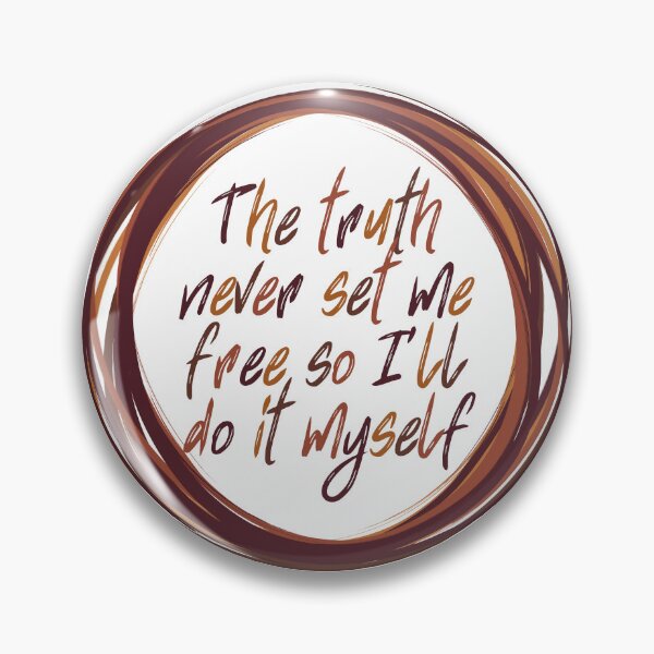 Item preview, truth never set me free designed and sold by beingfacetious.
