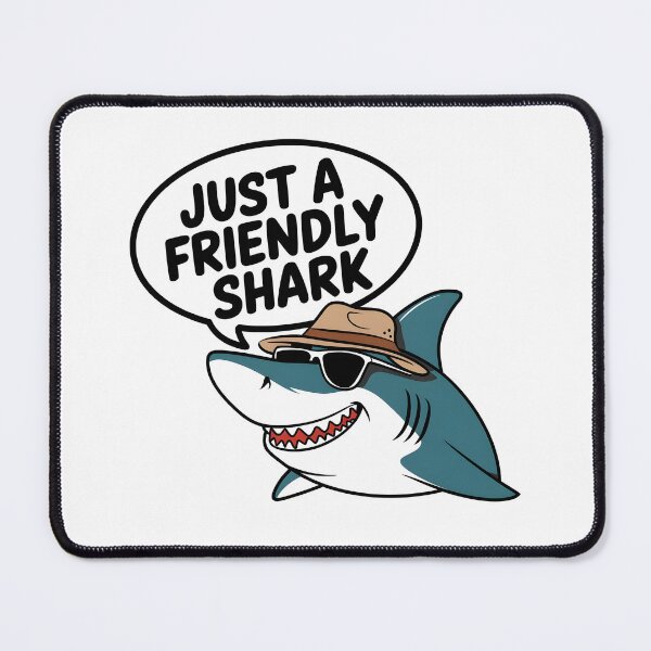 Item preview, Just A Friendly Shark designed and sold by Simo200.