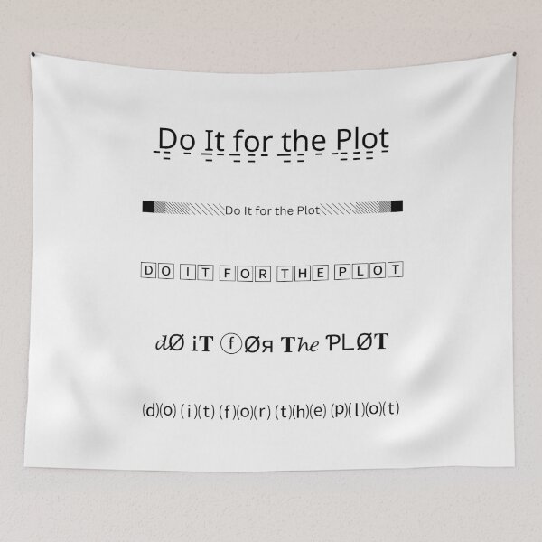 Item preview, Fun Do It For The Plot Typography Design designed and sold by DazzledPenguin.