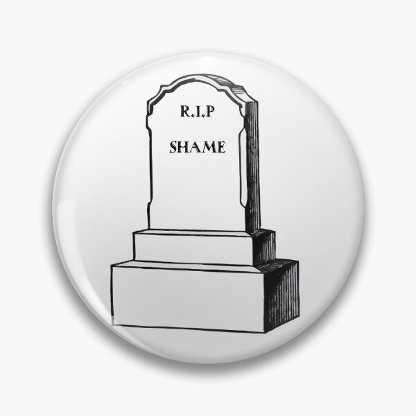 Item preview, R.I.P SHAME designed and sold by Nomad-vibes.