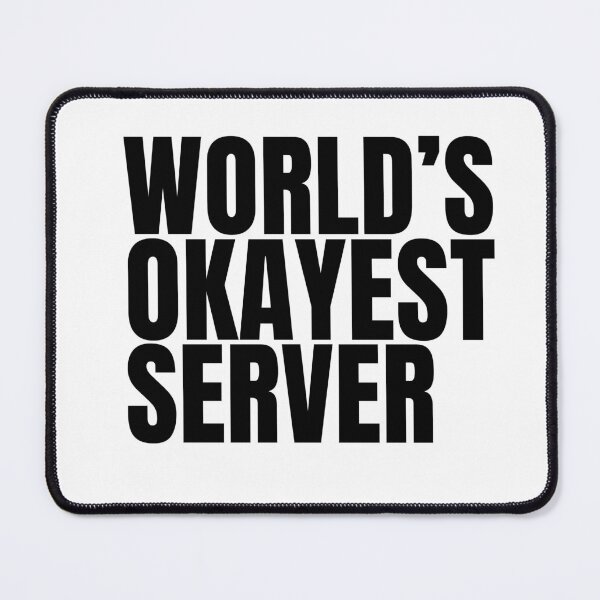 Item preview, World's Okayest Server - Black designed and sold by Cutsandsparks.