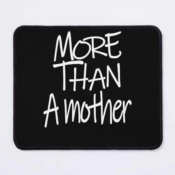 Item preview, More Than a Mother The Perfect Way to Show Love to Your Beloved Mother designed and sold by YAHIA-14.
