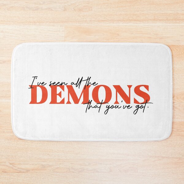 Item preview, I've Seen All The Demons That You've Got designed and sold by a-2-z.