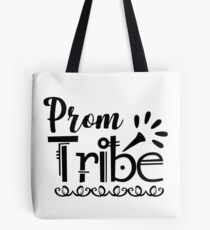 Prom Tribe Team Funny Group Matching Tote Bag