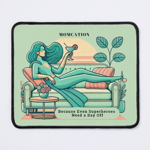 Item preview, Momcation – Because Even Superheroes Need a Day Off designed and sold by Nfcollectives1.