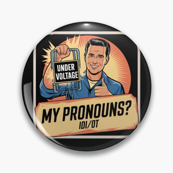 Item preview, My pronouns? Idi/ot designed and sold by Delgiur.