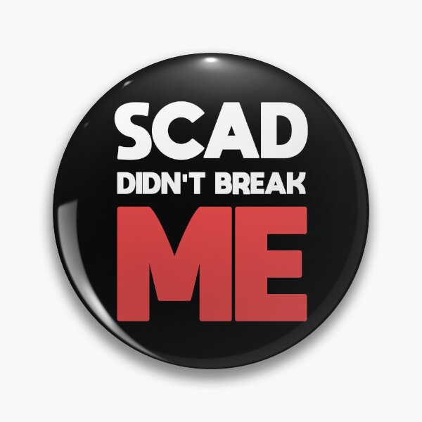 Item preview, SCAD Didn't Break Me | Empowering SCAD Survivor Design designed and sold by SleekVisuals.