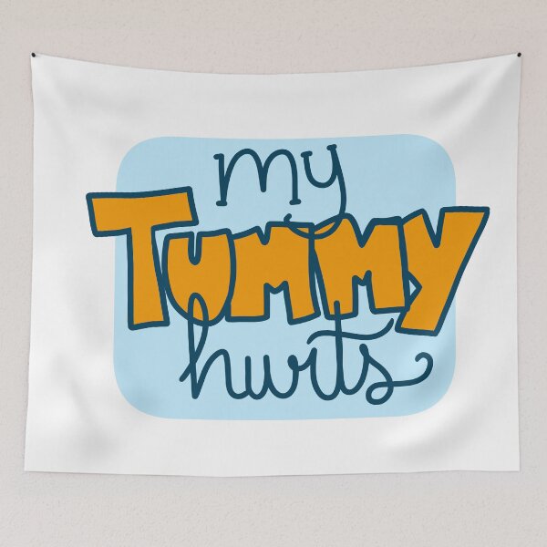 Item preview, My Tummy Hurts designed and sold by Katieart26.