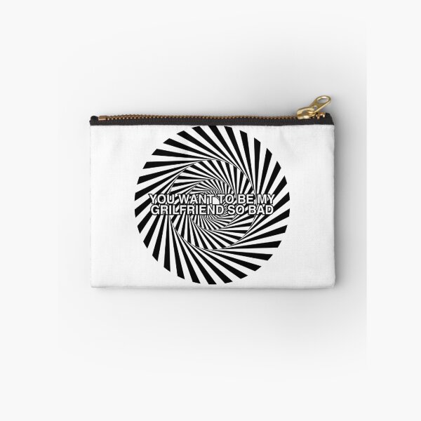 Item preview, YOU WANT TO BE MY GIRLFRIEND SO BAD designed and sold by sigmades.