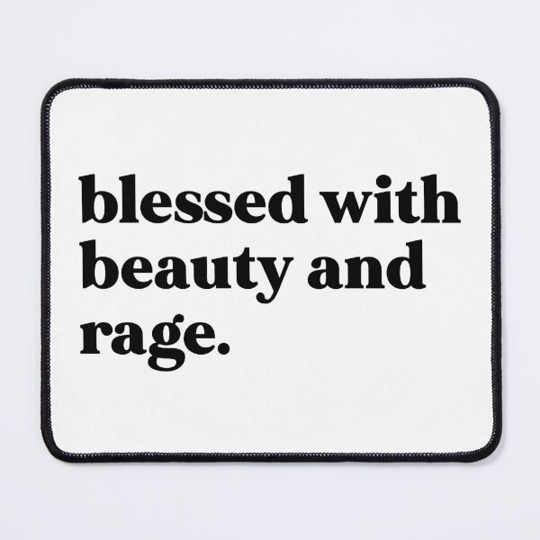 Item preview, Blessed with beauty and rage designed and sold by weirdly weird.