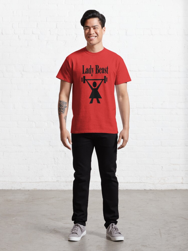 Alternate view of Lady beast, a strong powerful woman that lifts heavy Classic T-Shirt
