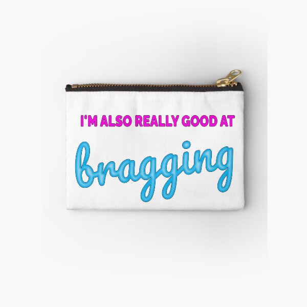 Item preview, I'm also really good at bragging (blue and pink) designed and sold by ThatIsSomething.