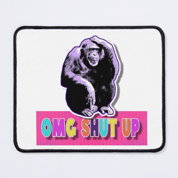 Item preview, Gorilla - OMG SHUT UP designed and sold by dpenn.