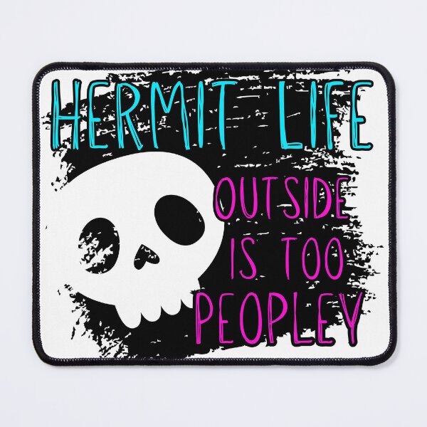 Item preview, Hermit Life designed and sold by Foul-MouthedCo.