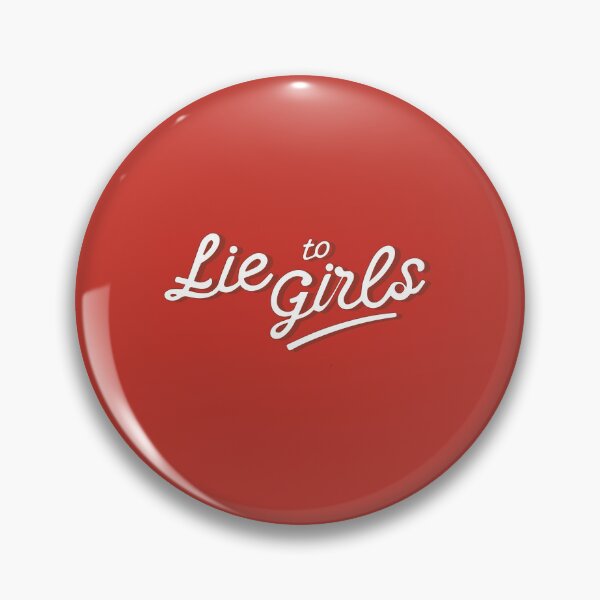 Item preview, lie to girls designed and sold by hatgan.