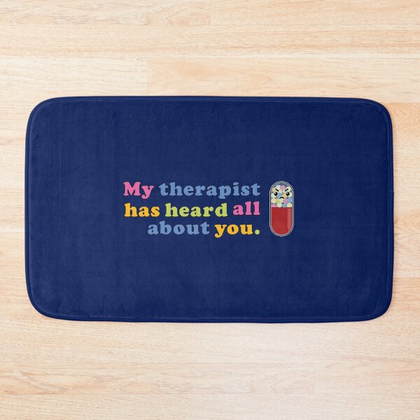 Item preview, My therapist has heard all about you. designed and sold by deus-decorvos.
