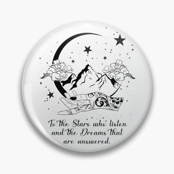 Item preview, To the Stars who listen and the dreams that are answered ACOTAR design  designed and sold by CEB1700.