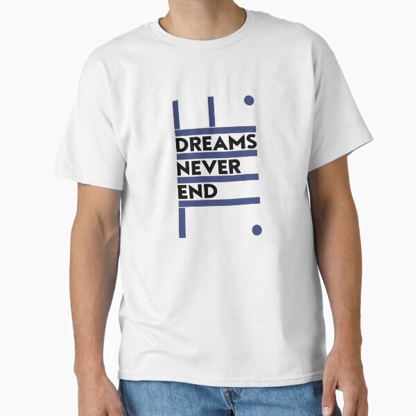 Item preview, Dreams Never End designed and sold by EMtheUnknown.