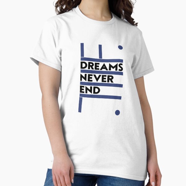 Item preview, Dreams Never End designed and sold by EMtheUnknown.