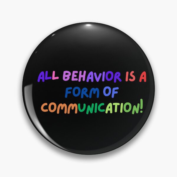 Item preview, All Behavior Is A Form Of Communication designed and sold by layanshirt.