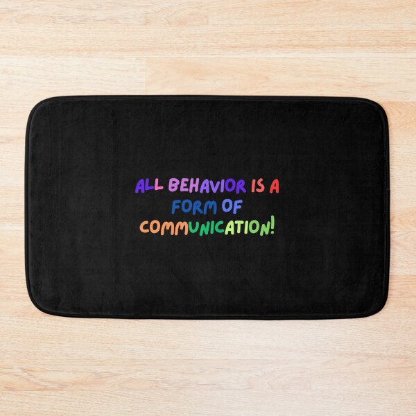 Item preview, All Behavior Is A Form Of Communication designed and sold by layanshirt.