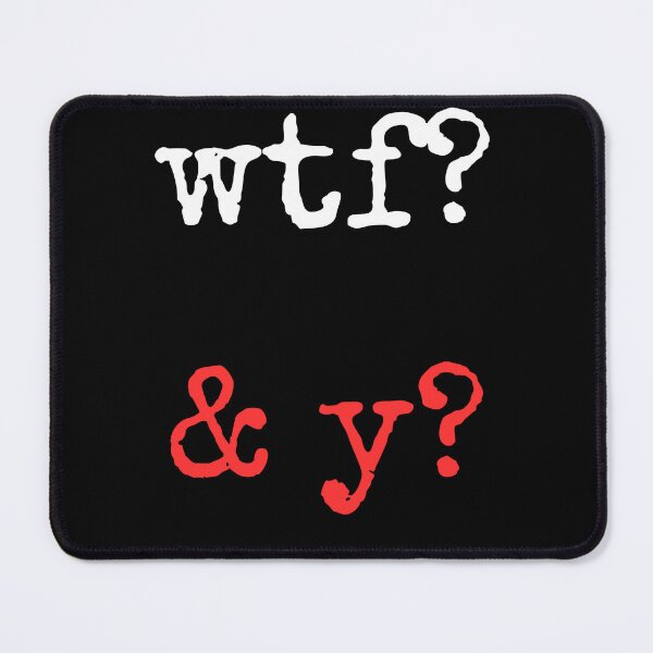 Item preview, wtf&y funny novelty designed and sold by HABlackwood.