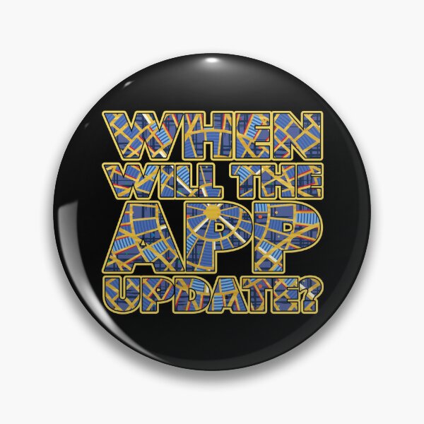Item preview, When Will the APP Update? designed and sold by CargoHoldDesign.