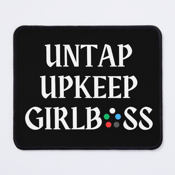 Item preview, Untap Upkeep Girlboss Magic the Gathering Phases designed and sold by Ellie Forder Condon.