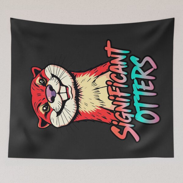 Item preview, Significant Otters Funny Animal Quote designed and sold by TheArtOfPat.