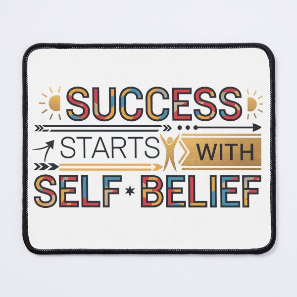 Item preview, Success Starts with Self-Belief - Empowering Design with Inspiring Graphics designed and sold by StyleSwitch.