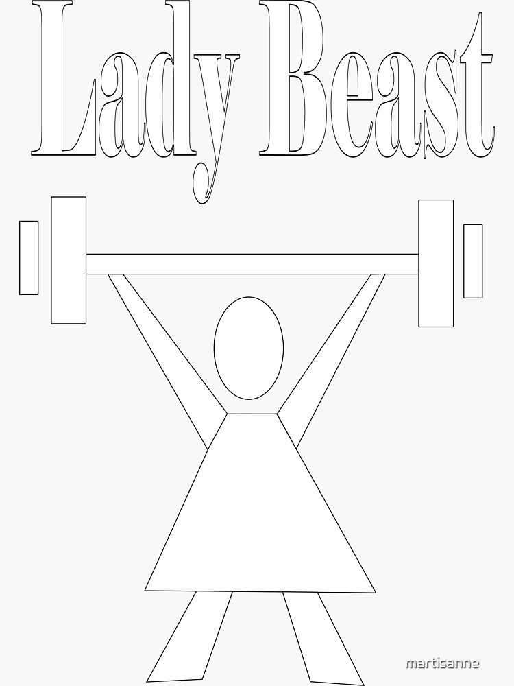 Lady beast, a strong powerful woman that lifts by martisanne