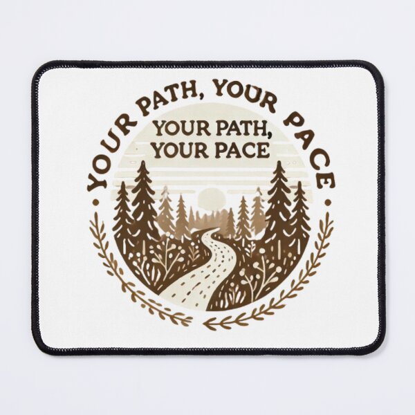 Item preview, Your Path, Your Pace designed and sold by WildVista.