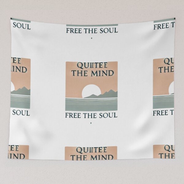 Item preview, Quiet The Mind, Free The Soul designed and sold by WildVista.