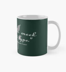 "Ich bin nicht der sanfte und gehorsame Typ." Tasse