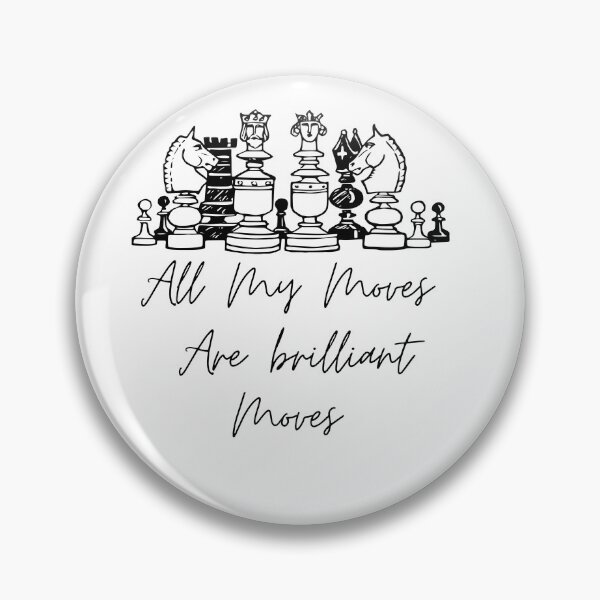 Item preview, All my Moves are brilliant Moves - Chess design designed and sold by casual-corner.
