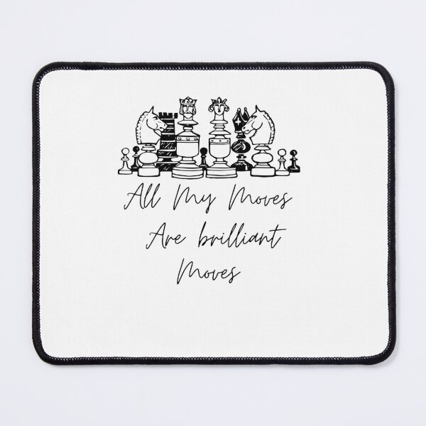 Item preview, All my Moves are brilliant Moves - Chess design designed and sold by casual-corner.