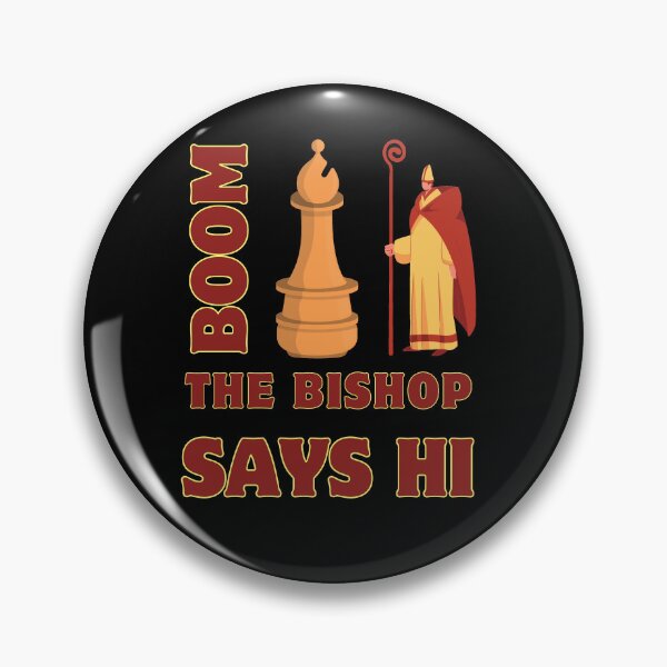 Item preview, The Bishop says hi - Chess design designed and sold by casual-corner.