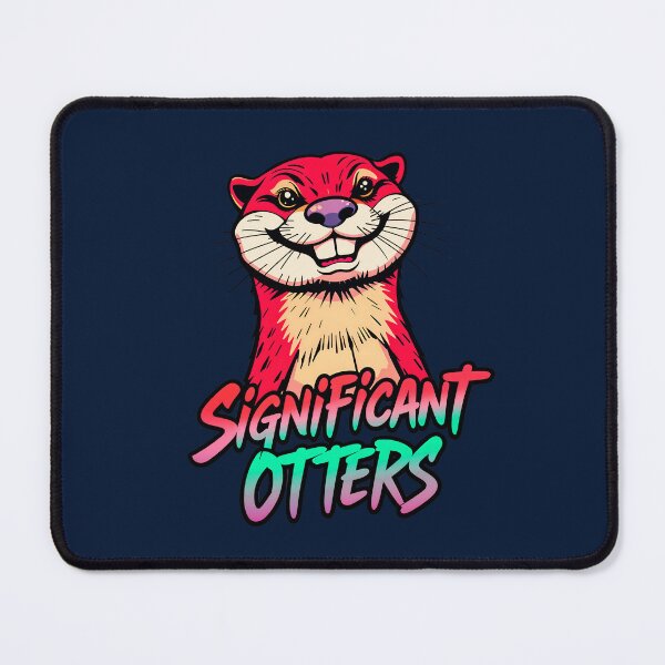 Item preview, Significant Otters Funny Animal Quote designed and sold by TheArtOfPat.