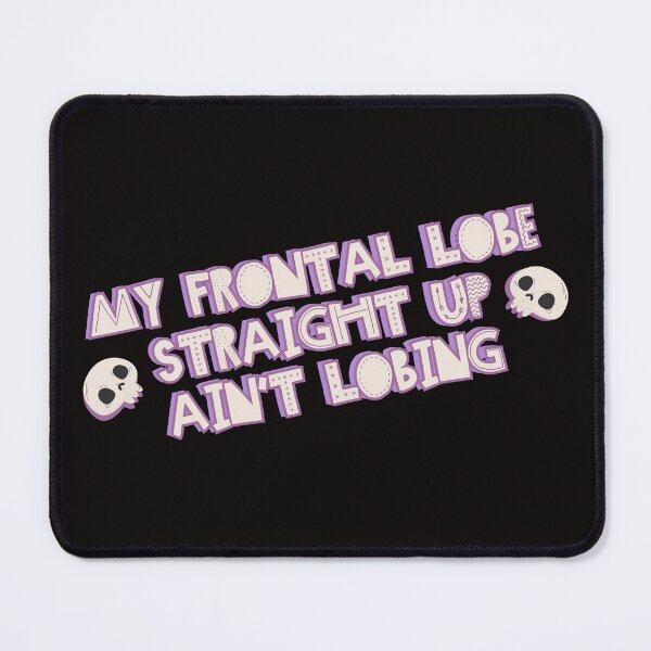Item preview, Frontal Lobe Not Lobing designed and sold by homochaotic.