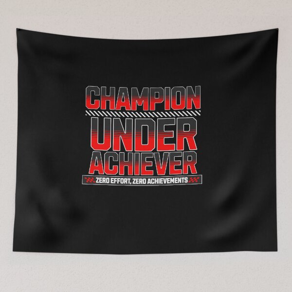 Item preview, Champion Under Achiever designed and sold by GraphicsMark.