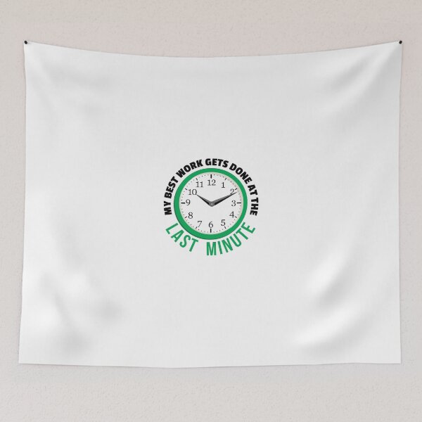 Item preview, My Best Work Gets Done at the Last Minute designed and sold by shirtkings.