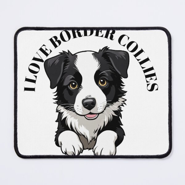 Item preview, I love Border Collies designed and sold by MSWaterworks.