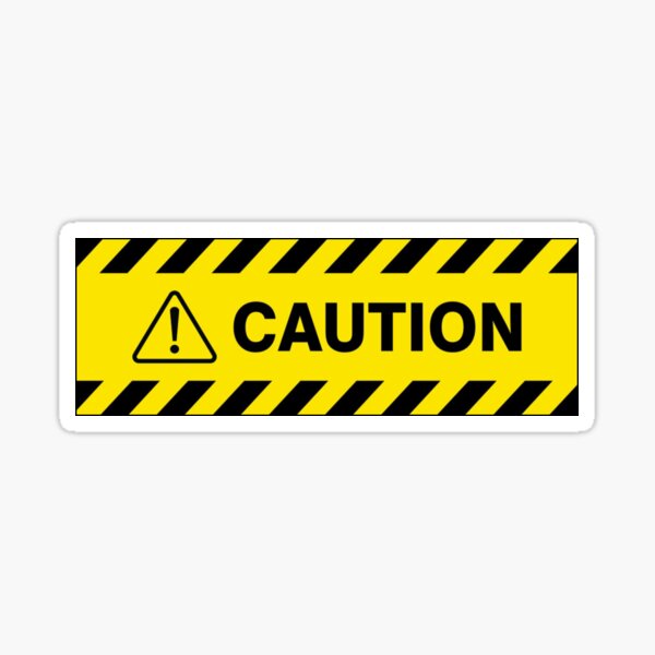 Item preview, Caution Sticker / Magnet designed and sold by BloomArtHaus.
