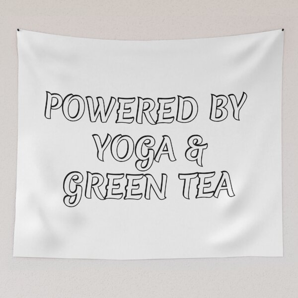 Item preview, Powered by Yoga and Green Tea designed and sold by Inspirationmotivation.